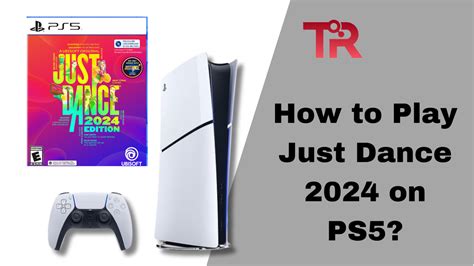 how to play just dance on ps5 and why is it important to stay fit while enjoying music?