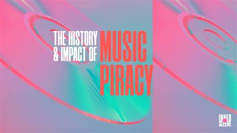 What is Music Piracy and Its Complex Relationship with the Music Industry's Evolution?